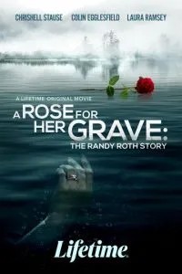 Роза на її могилі: Історія Ренді Рота