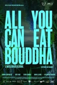 Все, що ти можеш з'їсти, Будда