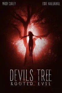 Диявольське дерево: Корінь зла