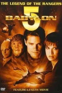 Вавилон 5: Легенда про Рейнджерів: Жити та померти у сяйві зірок