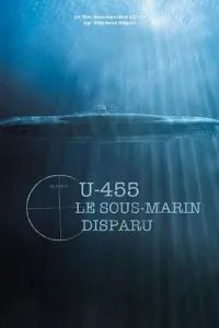 U-455. Таємниця зниклої субмарини