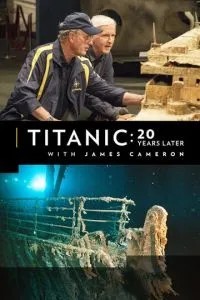 Титанік: 20 років по тому з Джеймсом Кемероном