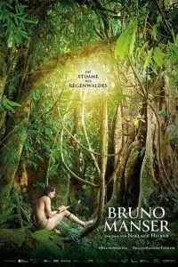 Бруно Мансер – голос тропічного лісу