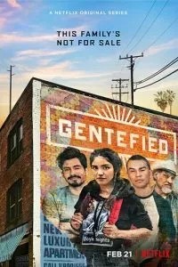 Gentefied: Зворотний бік американської мрії