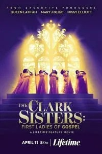 The Clark Sisters: First Ladies of Gospel