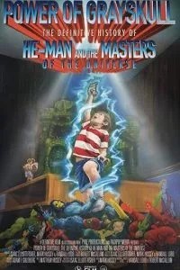 Power of Grayskull: Definitive History of He-Man і Masters of the Universe
